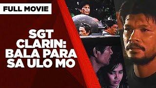 SGT CLARIN: BALA PARA SA ULO MO: Max Laurel, Orestes Ojeda & Monica Herrera | Full Movie