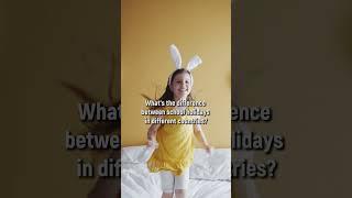 What's the difference between school holidays in different countries #shorts #holidays