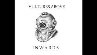Vultures Above - Inwards