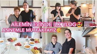 AİLEMİN KENDİ EVİNDE İLK VLOGKARDEŞİME DOĞUM GÜNÜ HEDİYELERİMANNEMLE MUTFAKTAYIZ