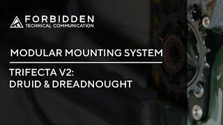 Forbidden Druid V2 and Dreadnought V2: Modular Mounting System Set Up Guide