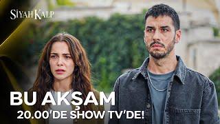 Siyah Kalp Teaser | "Terk Edip Gittiğin İkizleriniz Biz! " - Bu Akşam 20.00'de Show TV'de!