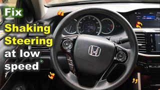 How I Fixed Steering Shaking at Low Speeds / Steering Wheel moving by itself Solved!