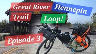 Great River Trail/Hennepin Loop Episode 3