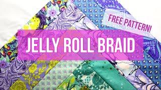 Jelly Roll Braid: Free Easy Jelly Roll Quilt: Perfect for Beginners: National Sew a Jelly Roll Day!