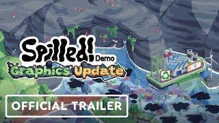 Spilled! - Official Graphics Update Trailer | Wholesome Direct 2024