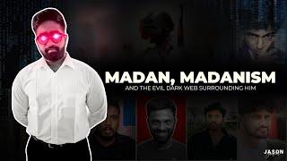 MADAN, MADANISM and the Evil Dark Web Surrounding him #ArrestMadanOP #ArrestChildPornSellers