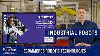 Emerging DC and Ecommerce Robotic Technologies and Trends – ProMat DX