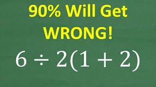 6 divided by 2(1 + 2)=? Maybe 1 in 10 People Can Solve This Math Problem—Are You One of Them?