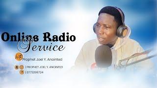 ONLINE RADIO BROADCAST| PROPHET JOEL  ANOINTED  | 26th DEC 2024