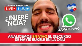 «Si los tiene bien puestos Bukele en la ONU»  (#Podcast)