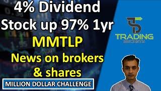 4% Dividend stock growing at 100% pa with revenue 82% up. MMTLP NEWS on HUGE broker and share data