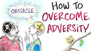 How To Overcome Adversity