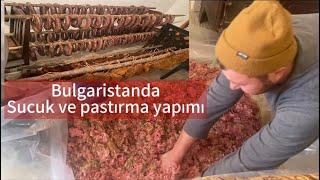 Bulgaristan’da  Sucuk ve Pastırma yapımı~Kışlık yiyeceğimizi hazırladık #sucuk #pastırma #food