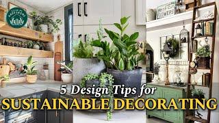 How to Start SUSTAINABLE DECORATING: Affordable, Simple, and Eco-Friendly Tips for 2025 | Home Ideas