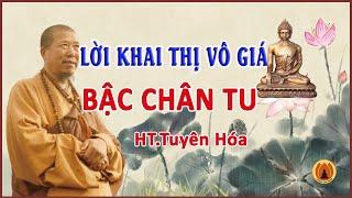 Những Lời Khai Thị Vô Giá từ Bậc Tôn Quý - HT. Tuyên Hoá