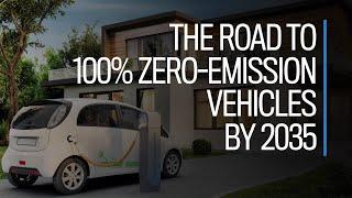 The road to 100% zero-emission vehicles by 2035