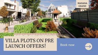 Manana grand Special Offers / Premium Villa plots at Attibele - Sarjapur Road / Pre launch Offers!!1