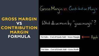 Gross Margin vs Contribution Margin Formula