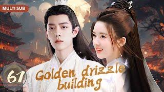 MUTLISUB【Golden drizzle building】▶EP 67 Xiao Zhan  Zhao Lusi  Wang Yibo  Zhao Liying️Fandom