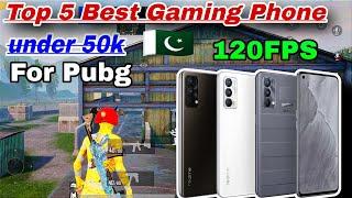 top 5 best gaming phone under 50k  | best gaming mobile for pubg under 50k in Pakistan.