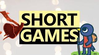 YOU HAVE TO PLAY SHORT GAMES