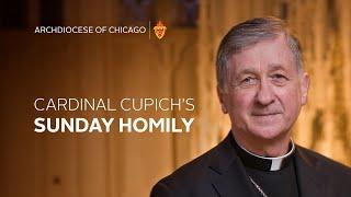Cardinal Blase Cupich's Homily for April 13th, 2025