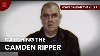 Camden Ripper Unmasked - How I Caught The Killer - S01 EP08 - True Crime