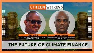 CITIZEN WEEKEND | COP29: The future of climate change financing