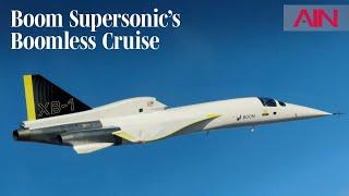How Boom Supersonic Achieved ‘Boomless Cruise’ with Its XB-1 Demonstrator Aircraft – AIN