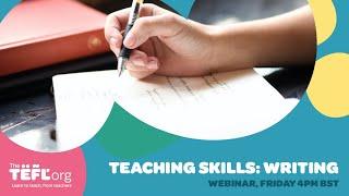 Teaching Skills: Writing