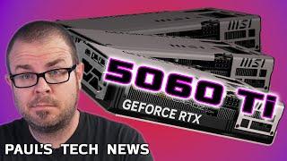 Rampant 5060 Ti Leaks! - Tech News April 13