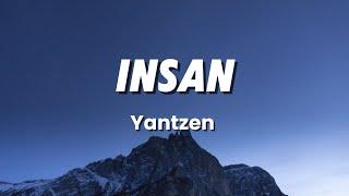 Insan - Yantzen (Lirik)