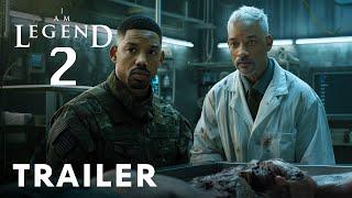 I Am Legend 2 (2025) - First Trailer | Will Smith, Michael B. Jordan