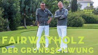 FAIRWAYHOLZ - Der Grundschwung