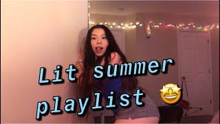 LIT SUMMER PLAYLIST