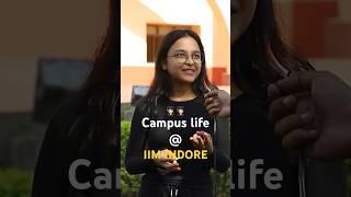 CAMPUM LIFE @ IIM INDORE ️