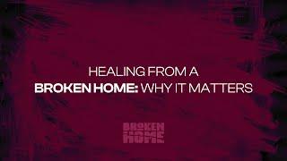 Fixing Your Roots: Why Healing from a Broken Home matters!