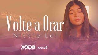 Nicole Lai | Volte a Orar [Clipe Oficial]