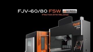 FJV-60/80 FSW: Integration of double column machining center and friction stir welding technology