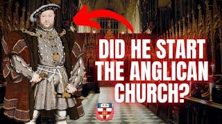 Did Henry VIII Start the Anglican Church? - The Anglican Renaissance Podcast