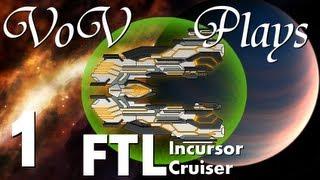 VoV Plays FTL Mods: Incursor Cruiser - Part 1: Rise Of The Archon
