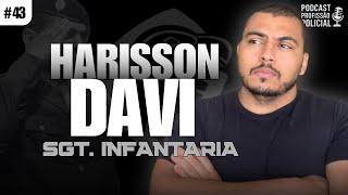 PROFESSOR HARISSON DAVI | PODCAST PROFISSÃO POLICIAL #43