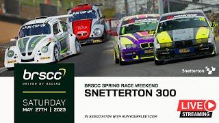 BRSCC LIVE | SPRING RACE WEEKEND @ SNETTERTON | MAY 27/28 2023 | SATURDAY STREAM