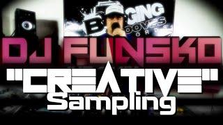 DJ Funsko - "CREATIVE SAMPLING" - (DISCO SAMPLING VS. BASSLINE)