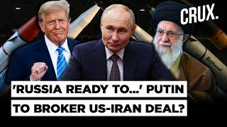 Iran Flew In Russian Missile Experts Amid Clashes With Israel, Trump Asks Putin To Broker Nuke Deal?