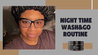 Wash & Go Night Time Routine by CoilyHeadChick