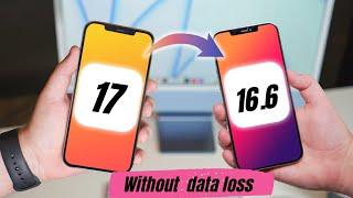 Downgrade ios 17 to 16 no data lost | Return to ios 17 to 16