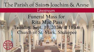 Funeral Mass for Rita Mae Pass, Sept. 17, 2024 - 11 AM | SJA, Shakopee