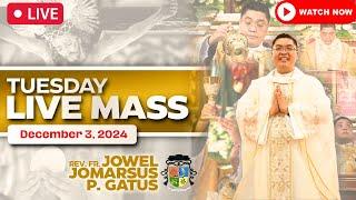 FILIPINO LIVE MASS TODAY ONLINE II DECEMBER 3, 2024 II FR. JOWEL JOMARSUS GATUS